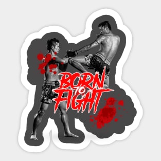 MUAY THAI Born to fight Sticker